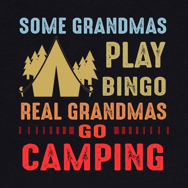 Real Grandmas Go Camping by gotravele store